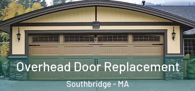  Overhead Door Replacement Southbridge - MA