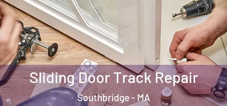  Sliding Door Track Repair Southbridge - MA
