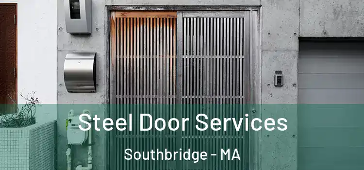  Steel Door Services Southbridge - MA